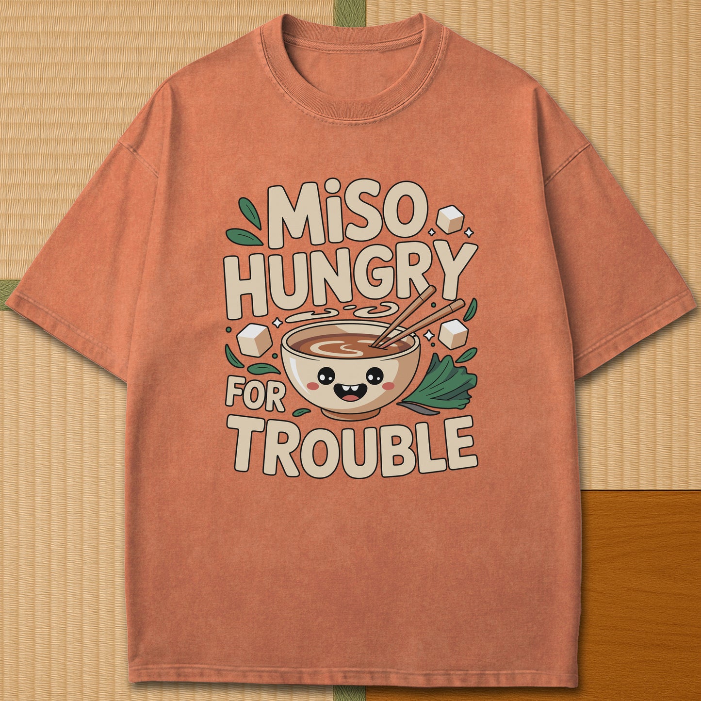 Japanese-inspired cotton Miso Hungry For Trouble Kawaii Soup T-Shirt in Yam on Comfort Colors 1717, styled in a modern flatlay scene.