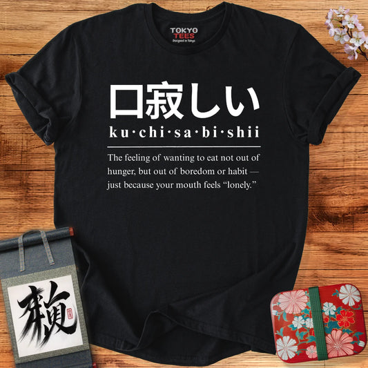 Japanese Kuchisabishii Definition T-Shirt