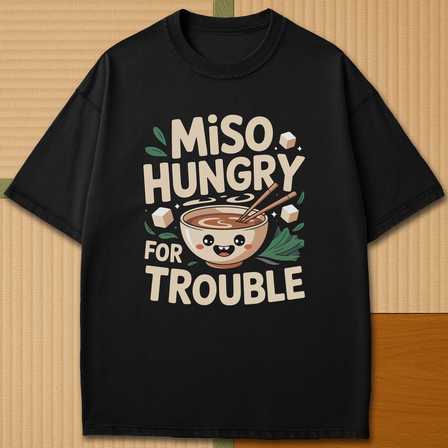 Japanese-inspired cotton Miso Hungry For Trouble Kawaii Soup T-Shirt in Black on Comfort Colors 1717, styled in a modern flatlay scene.